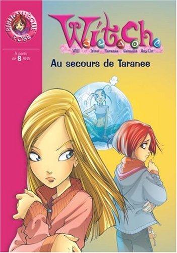 Witch. Vol. 4. Au secours de Taranee