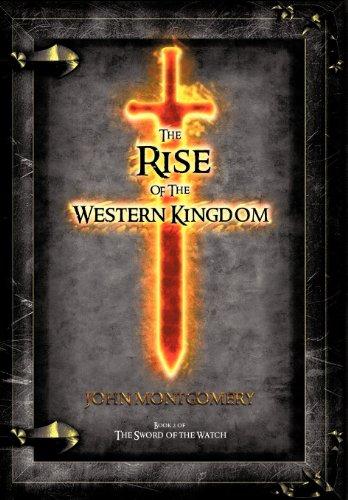 The Rise of the Western Kingdom: Book Two of the Sword of the Watch