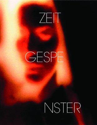 Zeitgespenster: Erscheinungen des Übernatürlichen in der zeitgenössischen Kunst