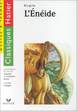 L'ENEIDE. Légendes et civilisations latines (Oeuvres et Themes)