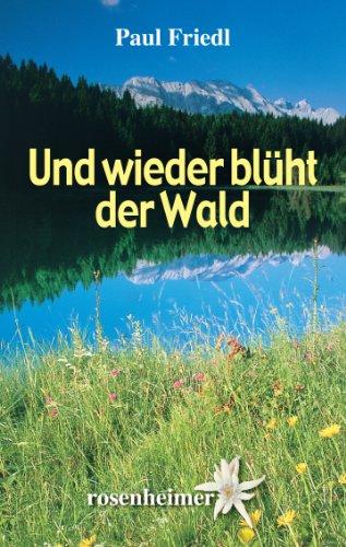 Und wieder blüht der Wald