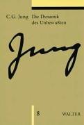 Gesammelte Werke. Sonderausgabe: Gesammelte Werke, 20 Bde. in 24 Tl.-Bdn., Bd.8, Die Dynamik des Unbewußten