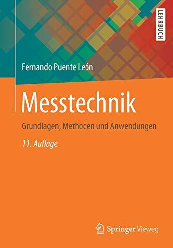 Messtechnik: Grundlagen, Methoden und Anwendungen