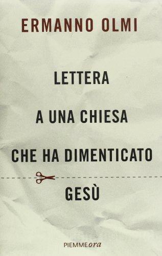 Lettera a una Chiesa che ha dimenticato Gesù