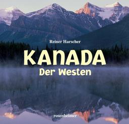 Kanada. Der Westen