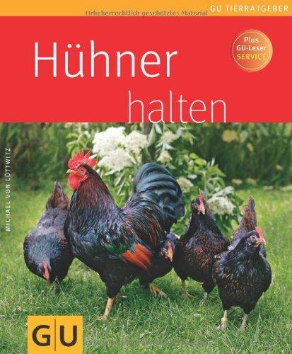 Hühner halten (GU Tierratgeber)