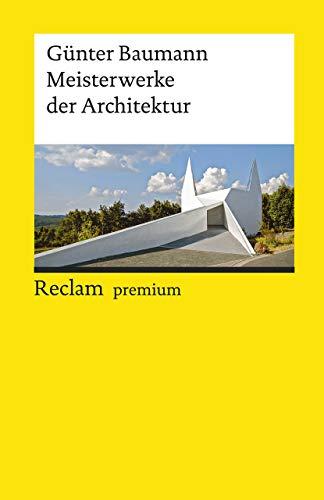 Meisterwerke der Architektur (Reclams Universal-Bibliothek)