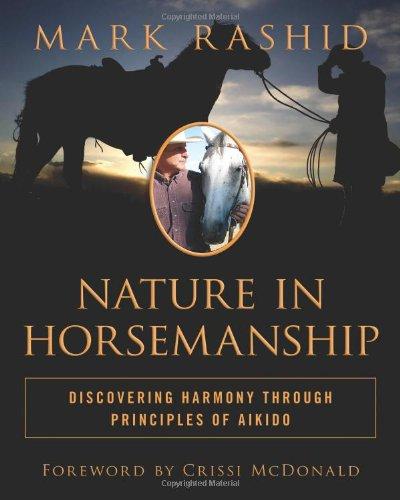 Nature in Horsemanship: Discovering Harmony Through Principles of Aikido