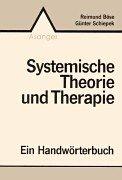 Systemische Theorie und Therapie: Ein Handwörterbuch