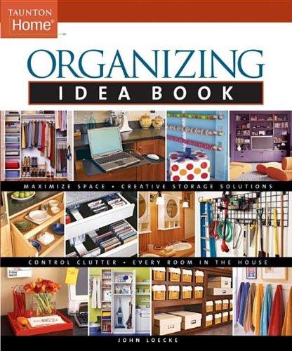 Organizing Idea Book (Taunton Idea Book)