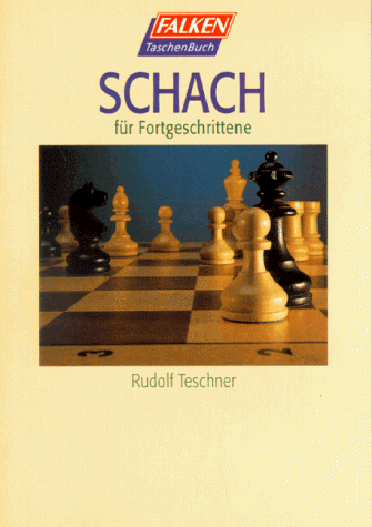 Schach für Fortgeschrittene.