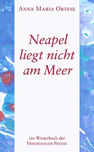 Neapel liegt nicht am Meer (Winterbuch)