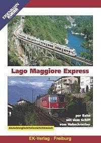 Lago Maggiore Express: Per Bahn, mit dem Schiff, vom Hubschrauber