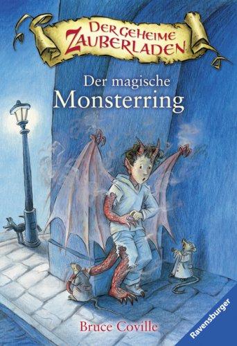 Der magische Monsterring: Ein Drache in der Schultasche