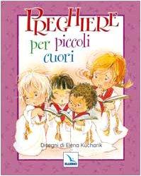 Preghiere per piccoli cuori