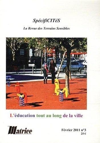 SpécifiCITéS, n° 3. L'éducation tout au long de la ville