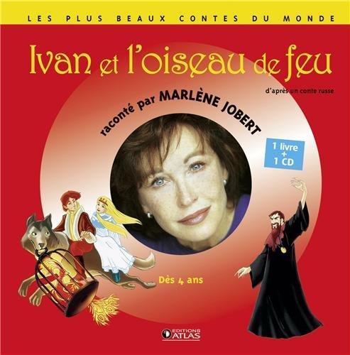 Ivan et l'oiseau de feu : d'après un conte russe