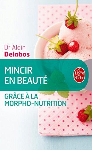 Mincir en beauté grâce à la morpho-nutrition