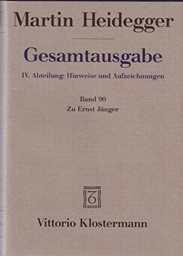 Gesamtausgabe. 4 Abteilungen: Gesamtausgabe 4. Abt. Bd. 90: Zu Ernst Jünger