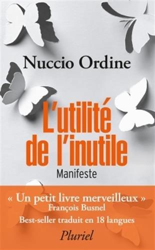 L'utilité de l'inutile : manifeste. De l'utilité du savoir inutile