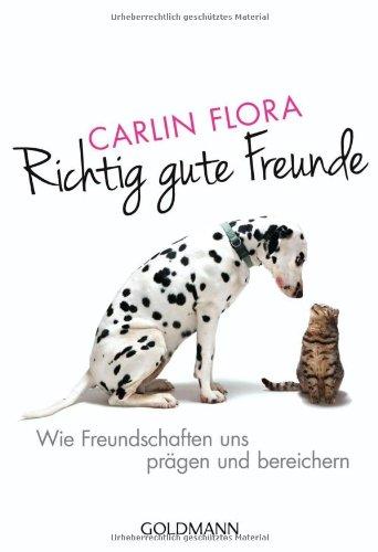 Richtig gute Freunde: Wie Freundschaften uns prägen und bereichern