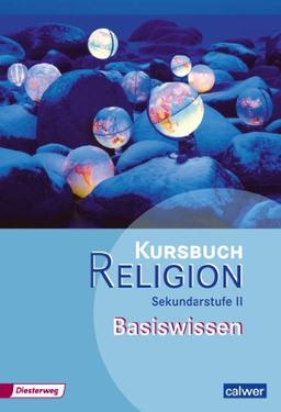 Kursbuch Religion Sekundarstufe II Basiswissen