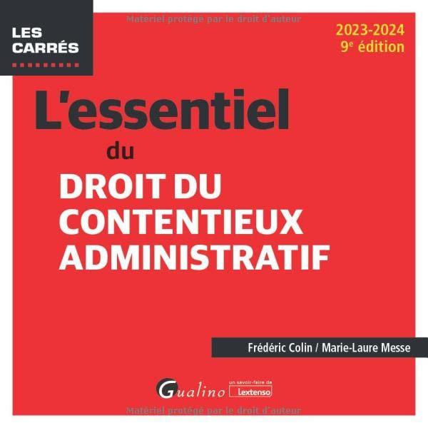 L'essentiel du droit du contentieux administratif : 2023-2024