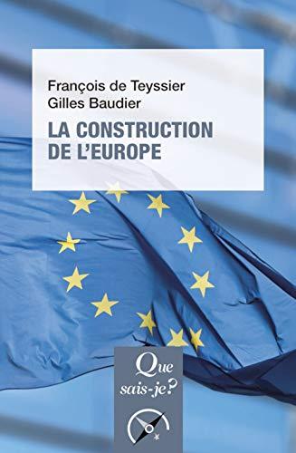 La construction de l'Europe : culture, espace, puissance