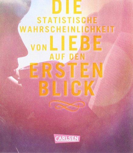 Die statistische Wahrscheinlichkeit von Liebe auf den ersten Blick