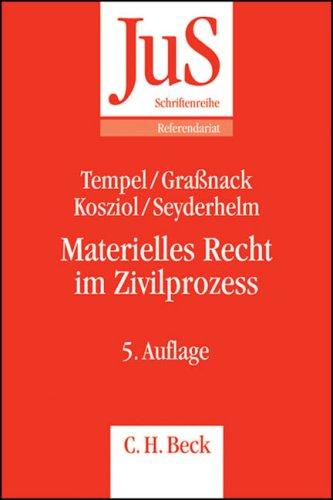 Materielles Recht im Zivilprozess: Schwerpunkte der zivilrichterlichen Praxis