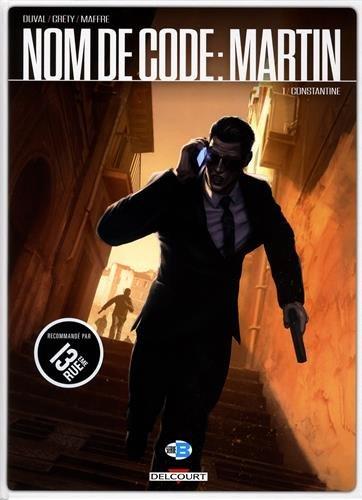 Nom de code : Martin. Vol. 1. Constantine