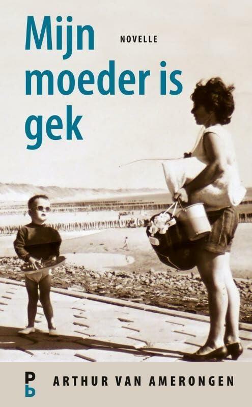 Mijn moeder is gek: novelle