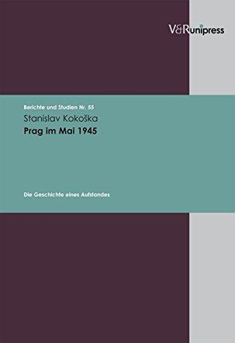 Prag im Mai 1945 (Berichte und Studien)