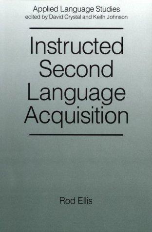 Instructed Second Language Acquisition (Applied Language Studies)