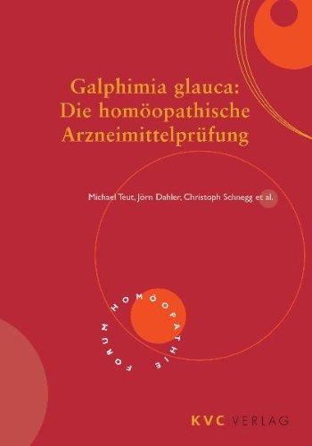 Galphimia glauca: Die homöopathische Arzneimittelprüfung