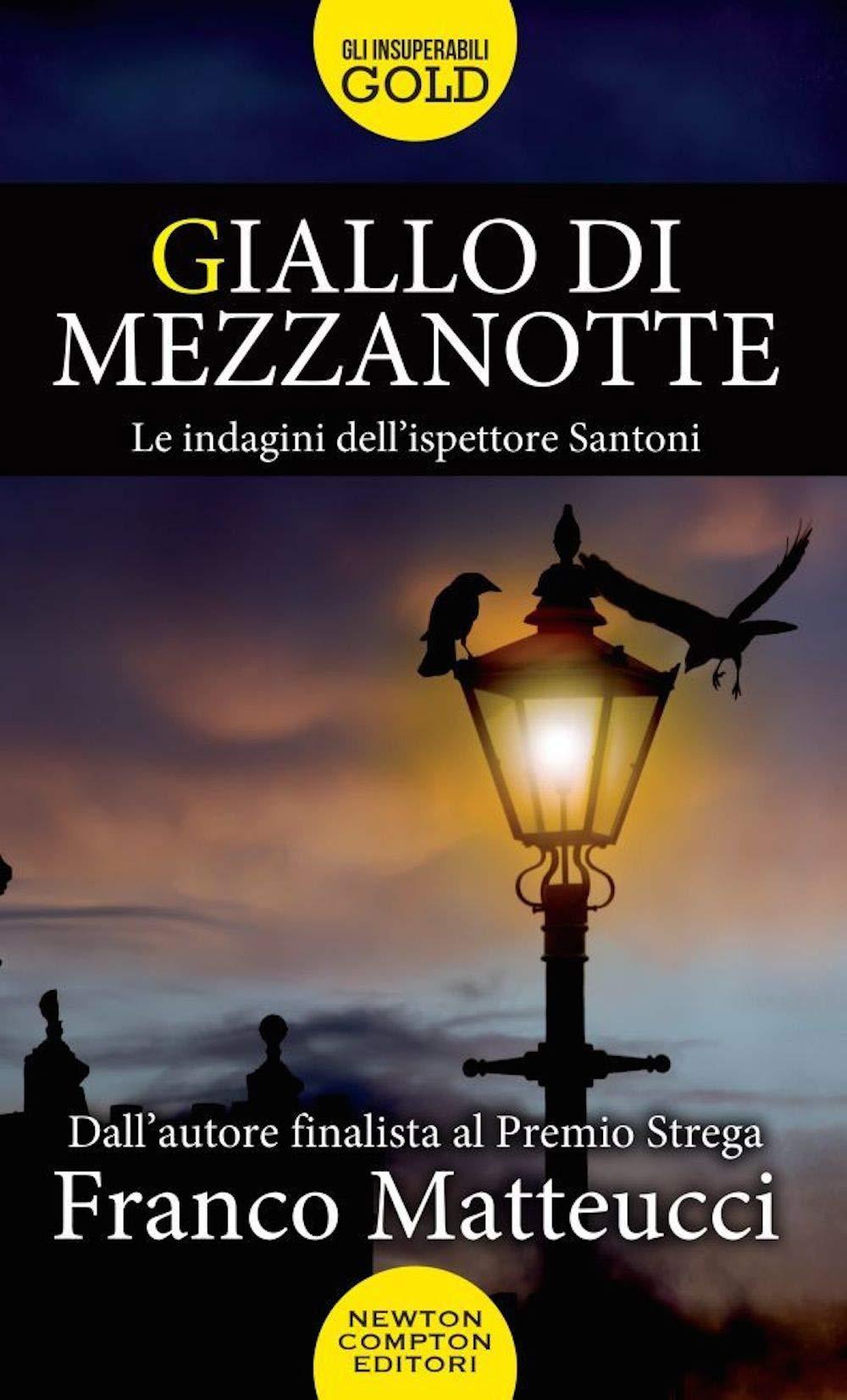 Giallo di mezzanotte. Le indagini dell'ispettore Santoni (Gli insuperabili Gold, Band 146)