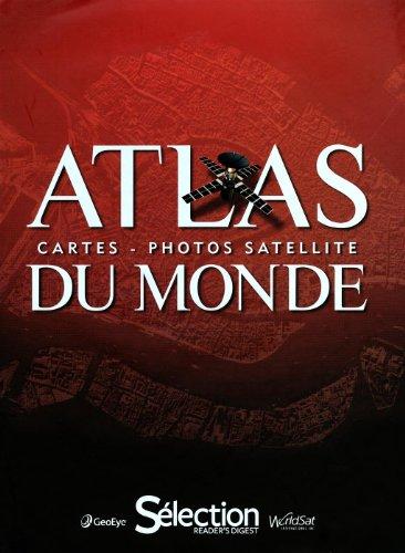 Atlas du monde : cartes, photos satellite