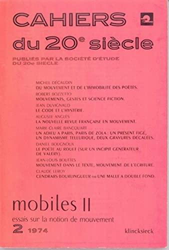 Cahiers du 20e siècle, n° 2, 1974. Mobiles 2 : essais sur la notion de mouvement