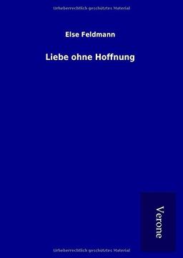 Liebe ohne Hoffnung