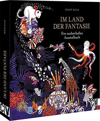 Malbuch für Erwachsene – Im Land der Fantasie: Ein zauberhaftes Ausmalbuch. Märchenhafte Motive für ultimativen Ausmalspaß