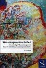 Wissensgemeinschaften: Orte lebendigen Wissensmanagements. Dynamik - Entwicklung - Gestaltungsmöglichkeiten