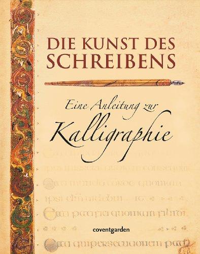 Die Kunst des Schreibens: Eine Anleitung zur Kalligraphie