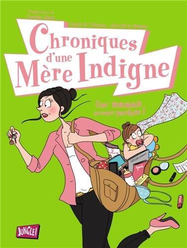 Chroniques d'une mère indigne