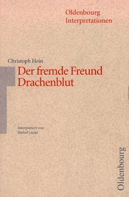 Der fremde Freund / Drachenblut. Interpretationen.  (Lernmaterialien)