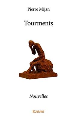 Tourments : Nouvelles