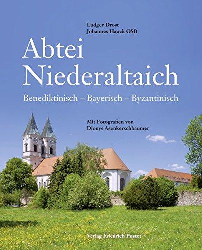 Abtei Niederaltaich: Benediktinisch bayerisch byzantinisch