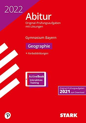 STARK Abiturprüfung Bayern 2022 - Geographie (STARK-Verlag - Abitur-Prüfungen)