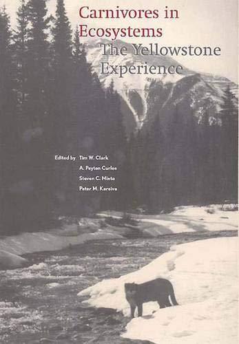 Carnivores in Ecosystems: The Yellowstone Experience