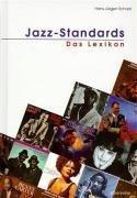 Jazz-Standards. Das Lexikon. 320 Songs und ihre Interpretationen