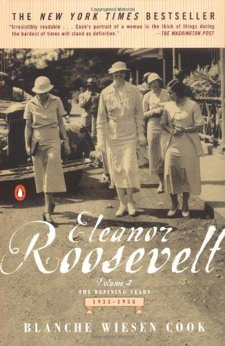 Eleanor Roosevelt: Volume II, The Defining Years, 1933-1938: 2 (Eleanor Roosevelt, 1933-1938)